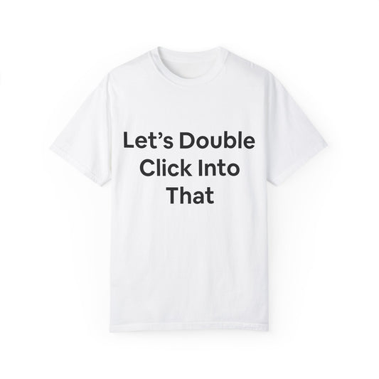 The Double Clicker Tee