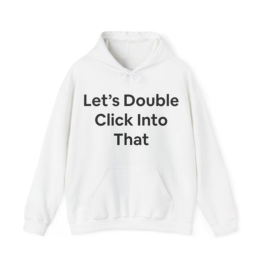 The Double Clicker Hoodie