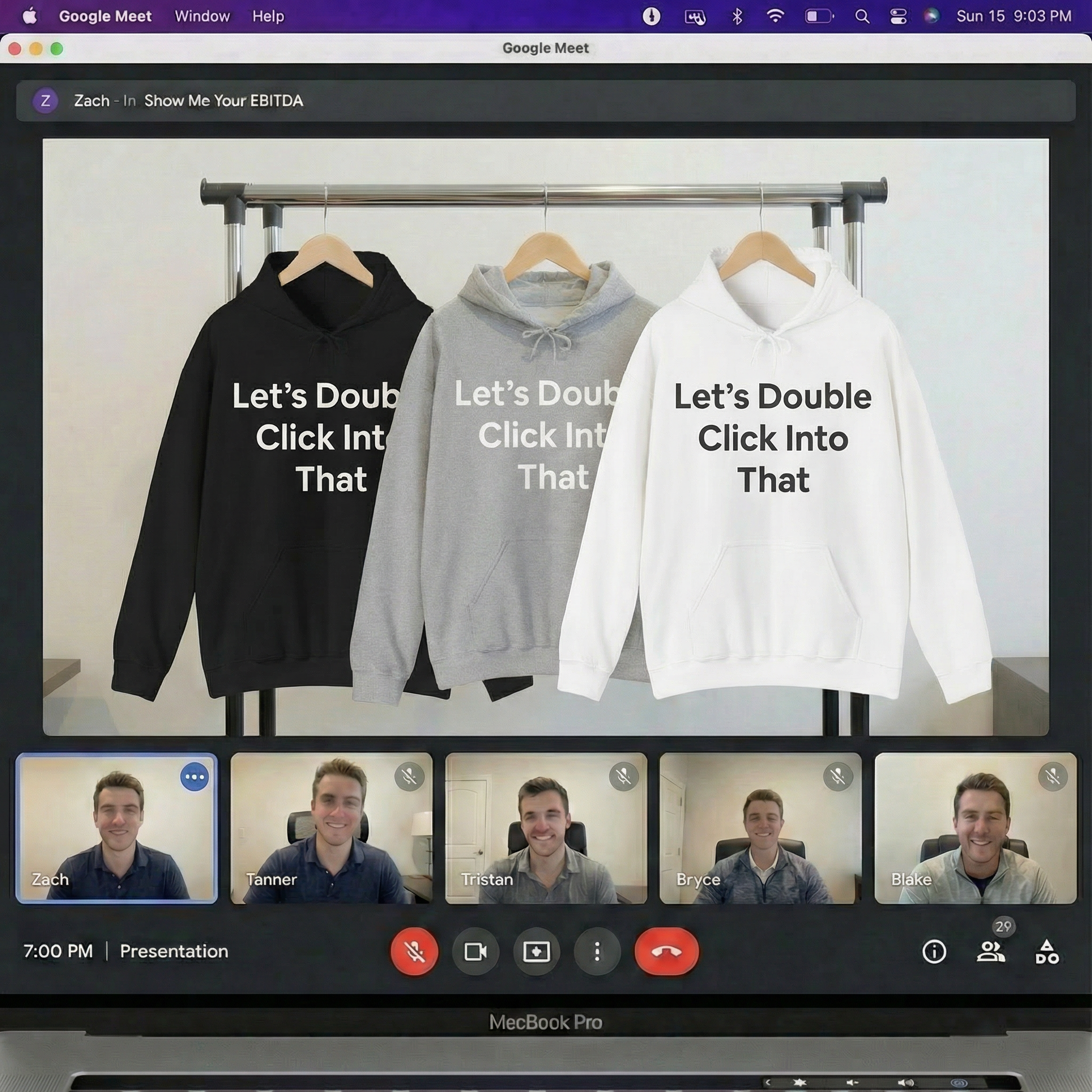 Three hoodies on hangers with text on a screen with a Google Meet interface. Hoodies have 'Let's Double Click Into That' in bold text on the front. Funny, corporate, business humor.